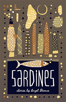 Sardines: Stories by Angel Dionne