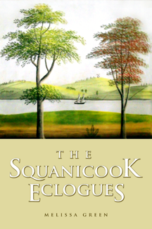 The Squanicook Eclogues by Melissa Green